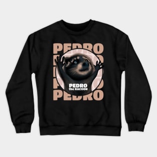 Pedro the Racoon Crewneck Sweatshirt